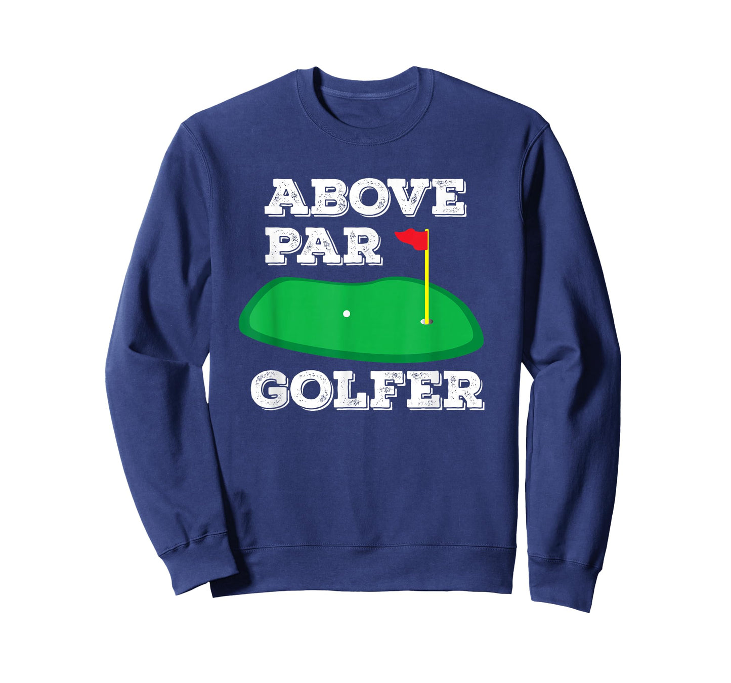 Golf Pun Above Par Golfer Fun Golfing Gifts for Men & Women T-Shirt