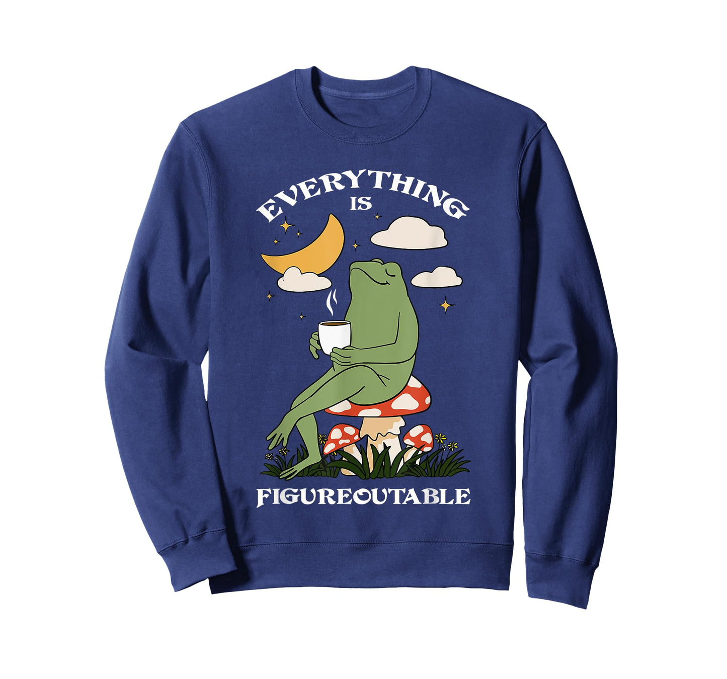 everything is figureoutable motivation frog T-Shirt
