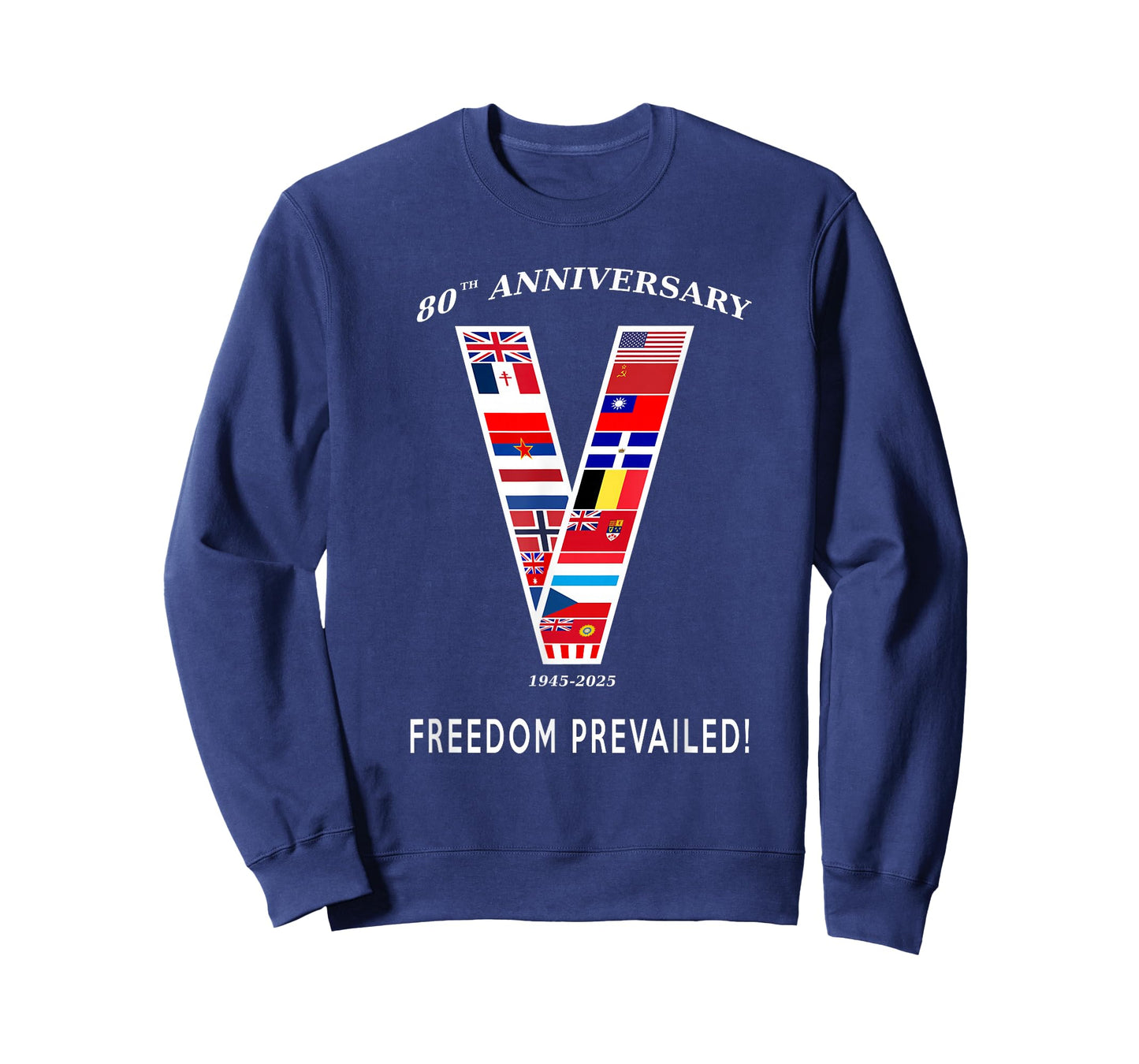 WW2 Victory in Europe 80th Anniversary Freedom Prevailed! T-Shirt