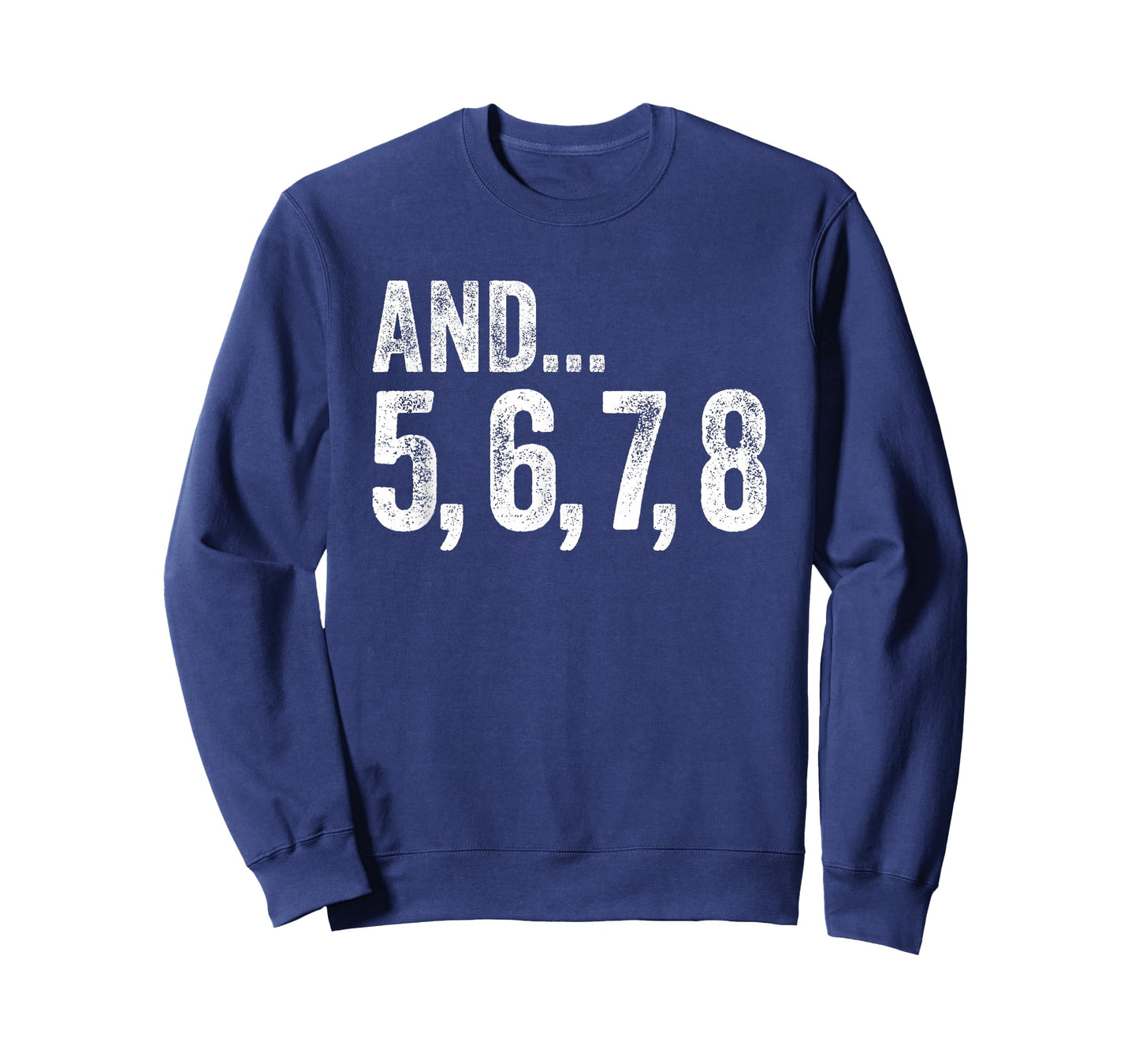And 5 6 7 8 Dance Teacher Line Dance Lessons T-Shirt