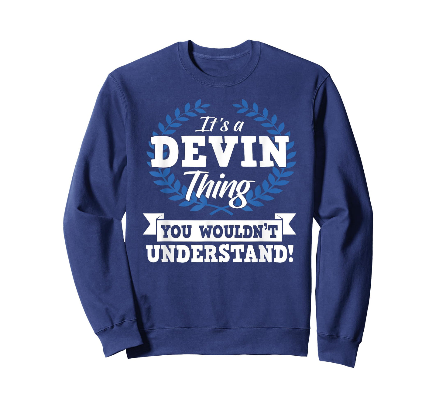 It's A Devin Thing You Wouldn't Understand Name Shirt