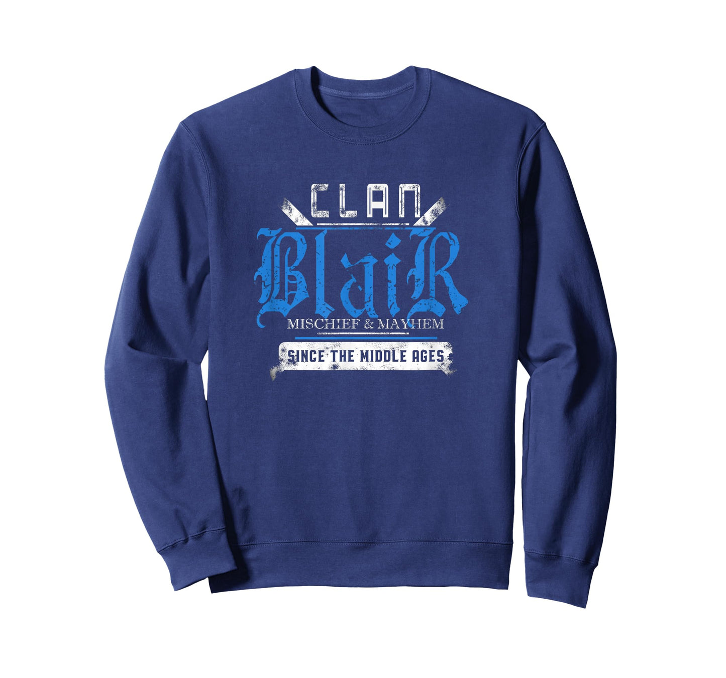 Clan Blair - Mischief and Mayhem Since The Middle Ages T-Shirt