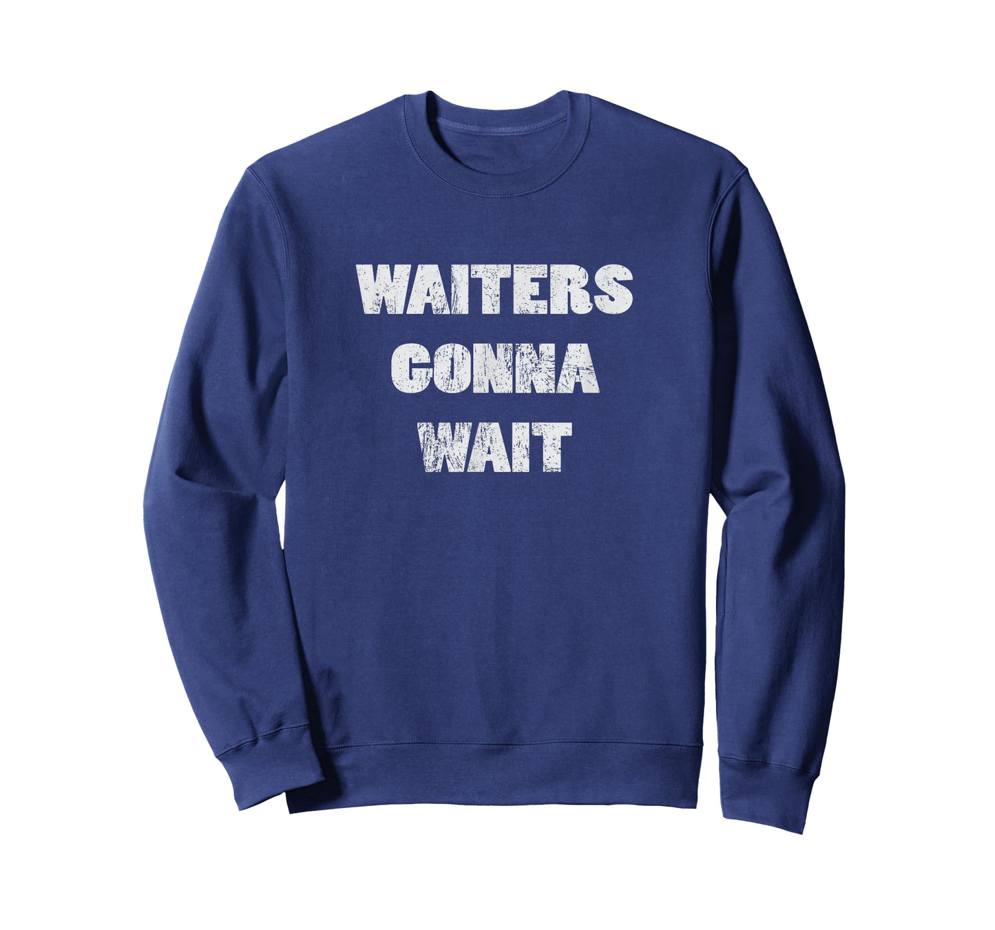 Waiters gonna wait Service Technician Mechanic Shirt T-Shirt
