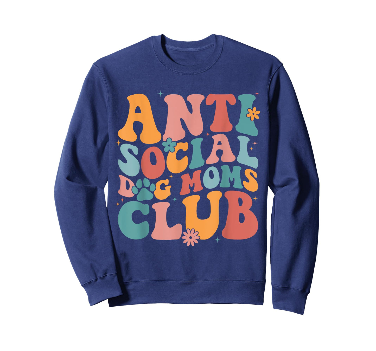Anti Social Dog Moms Club Funny Introvert Dog Mom Retro Men Women T-Shirt