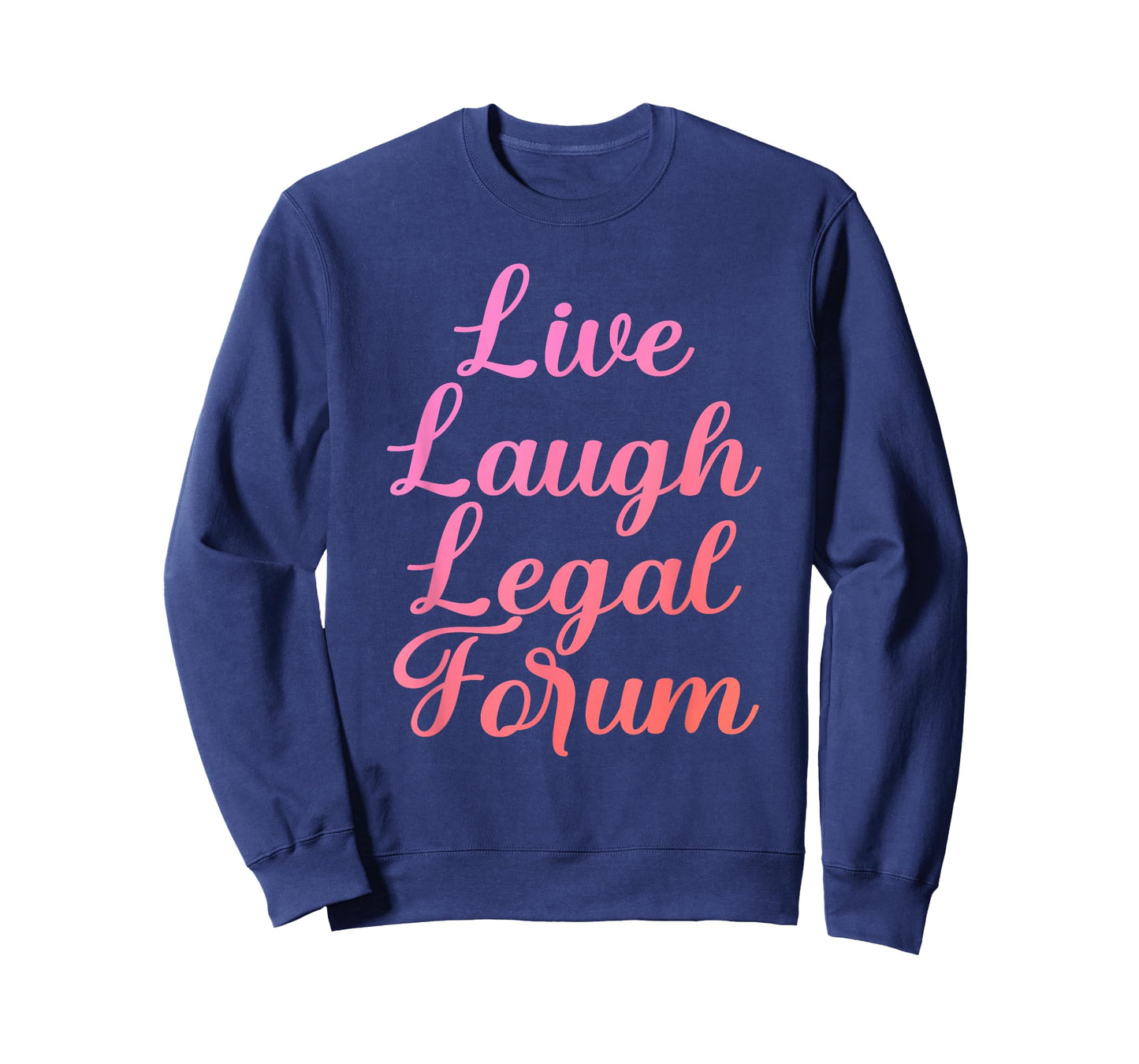 Live Laugh Legal Forum Design T-Shirt