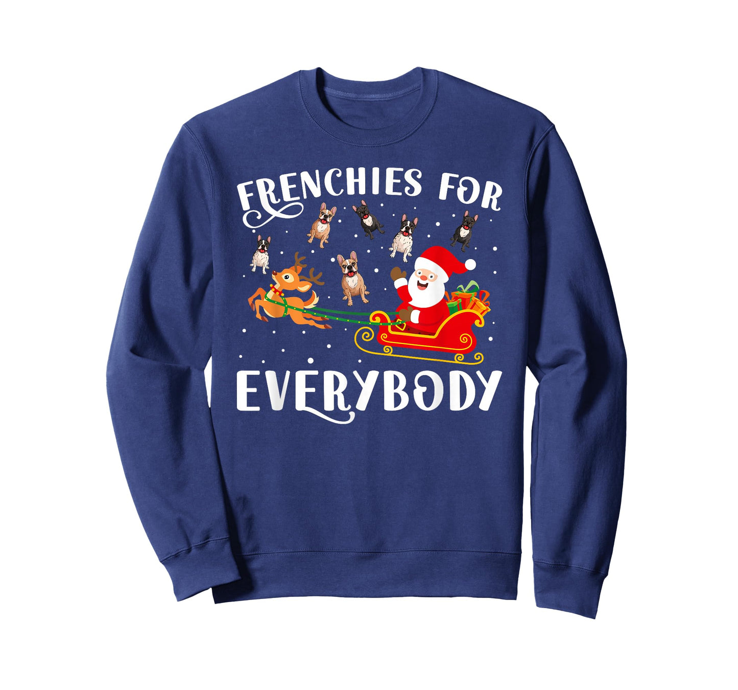 Frenchies For Everybody Christmas French Bulldog Xmas Party T-Shirt