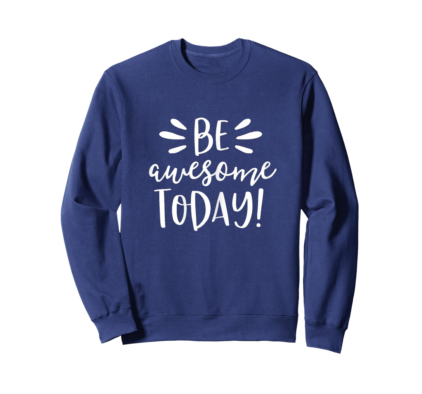 Be Awesome Today Shirt Motivational Positive Teacher Kids T-Shirt