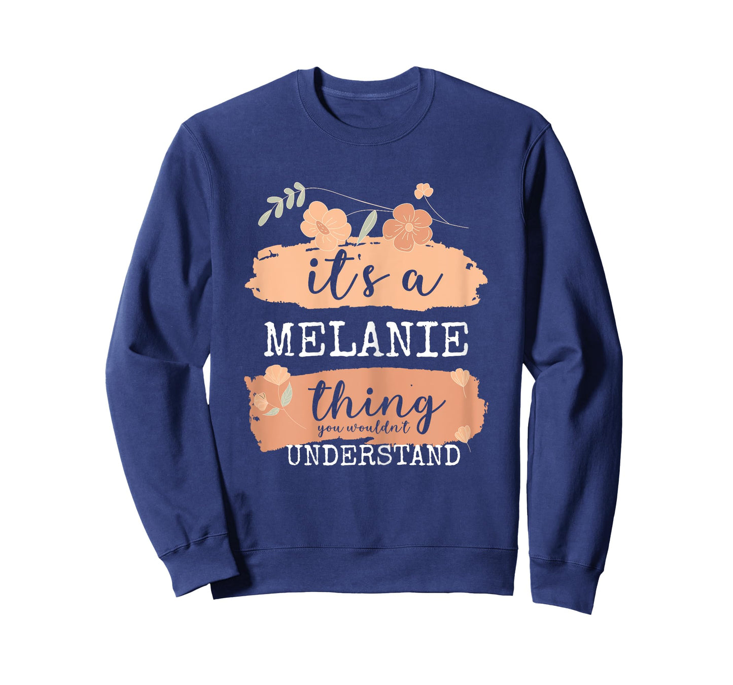 Melanie Birthday Name - It's a Melanie Thing T-Shirt