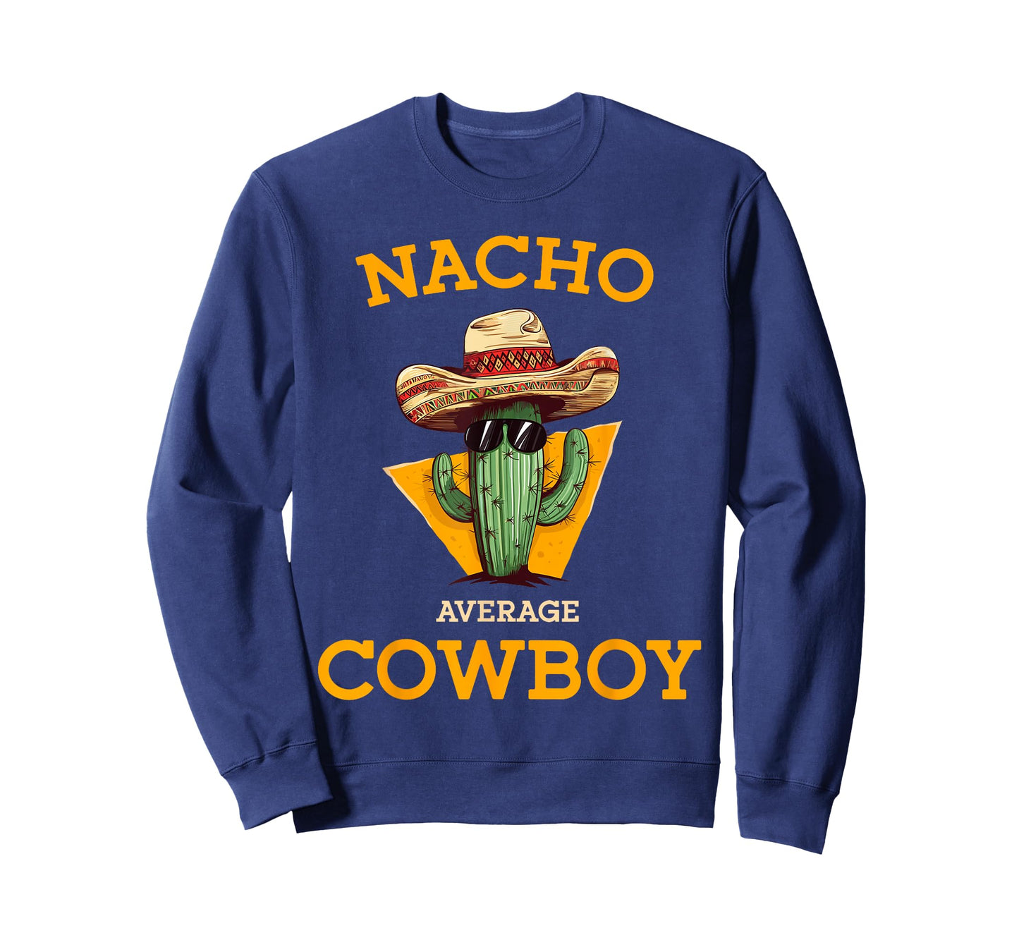 Nacho Average Cowboy Funny Countryman Joke Horseman Rancher T-Shirt
