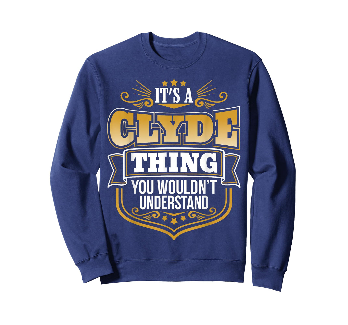 its a Clyde thing you wouldnt understand Clyde TShirt T-Shirt