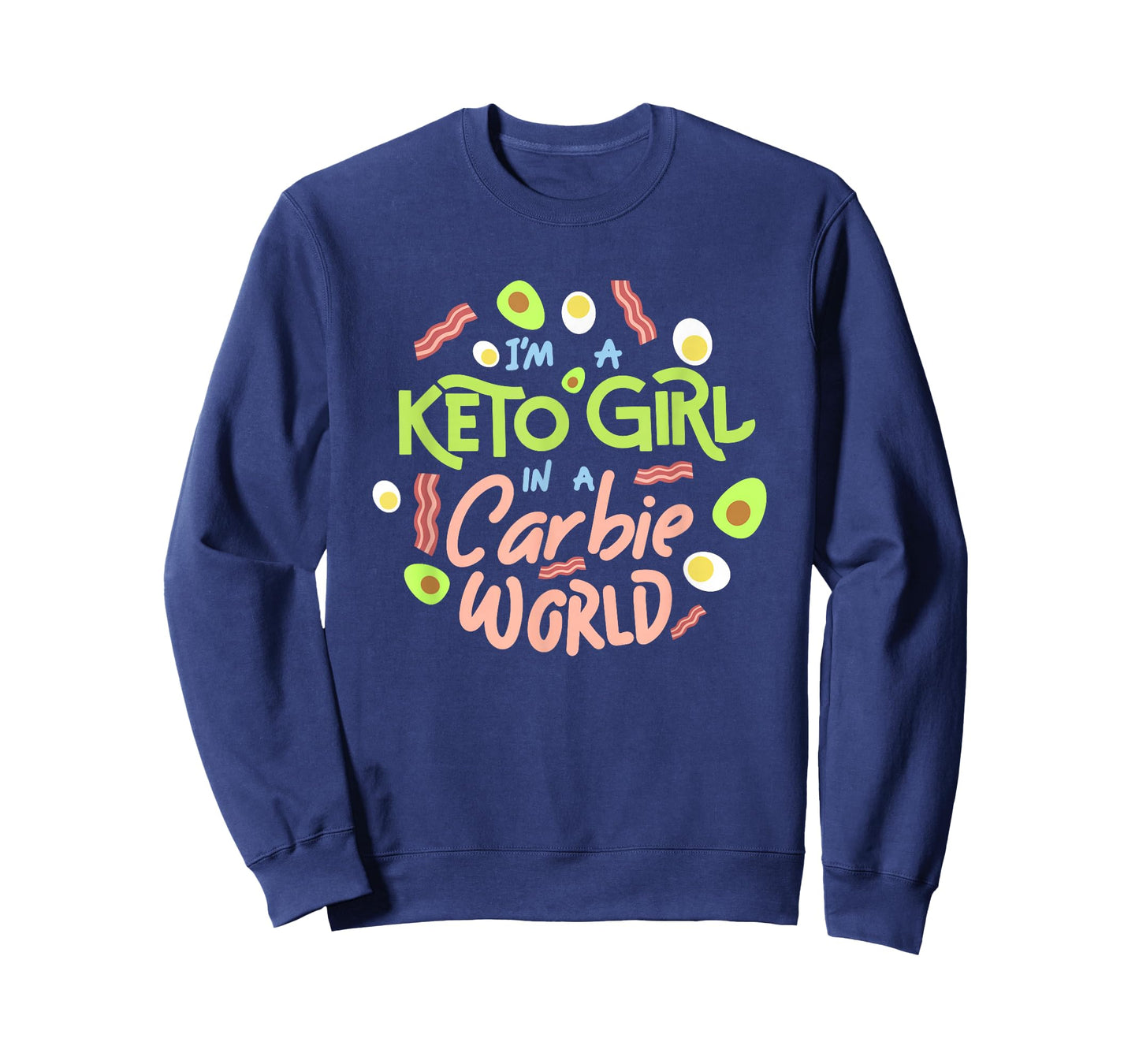 Funny I'm a Keto Girl In a Carbie World diet shirt T-Shirt