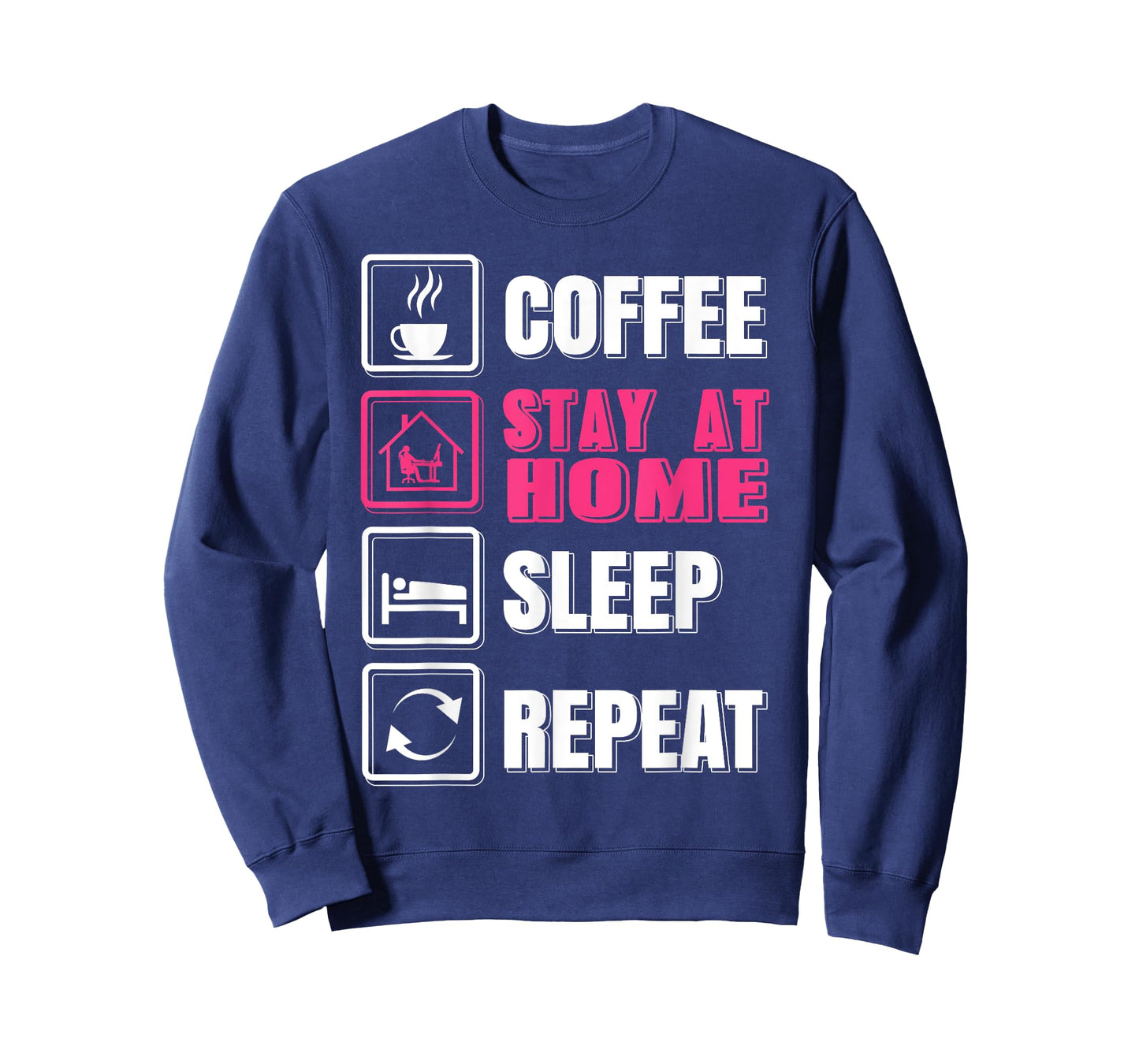 Coffee Stay at Home Rest Then Repeat Funny Lifestyle Quote T-Shirt