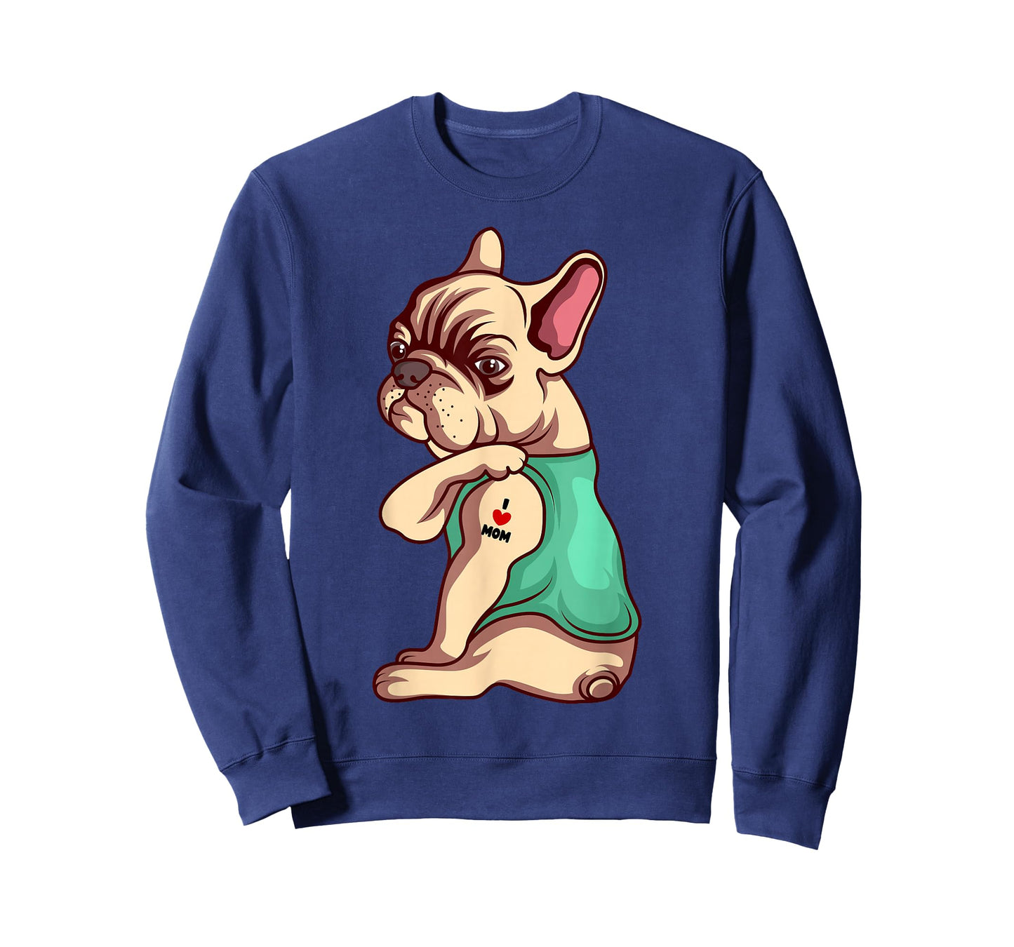 French Bulldog Dog I Love Mom Tattoo Lover Funny Gift T-Shirt