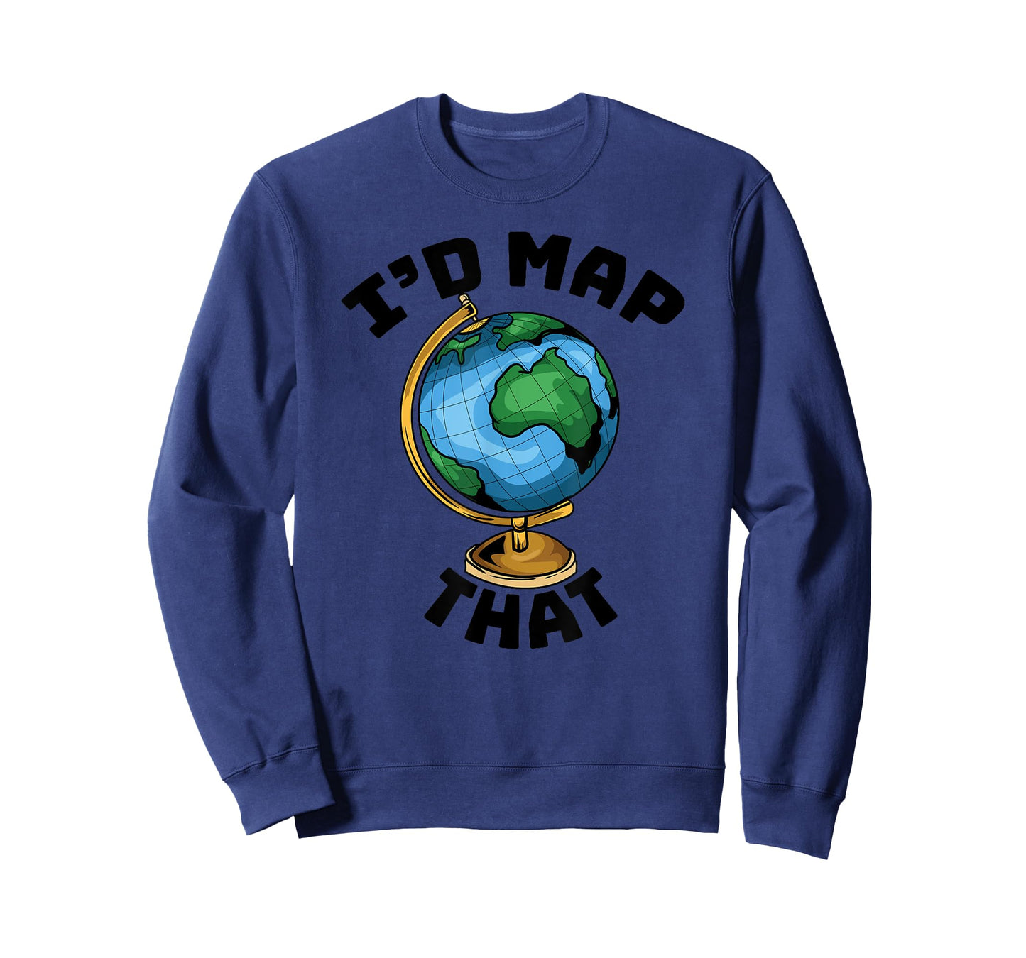 Funny I'd Map That - Cartography - Geography - Topography T-Shirt