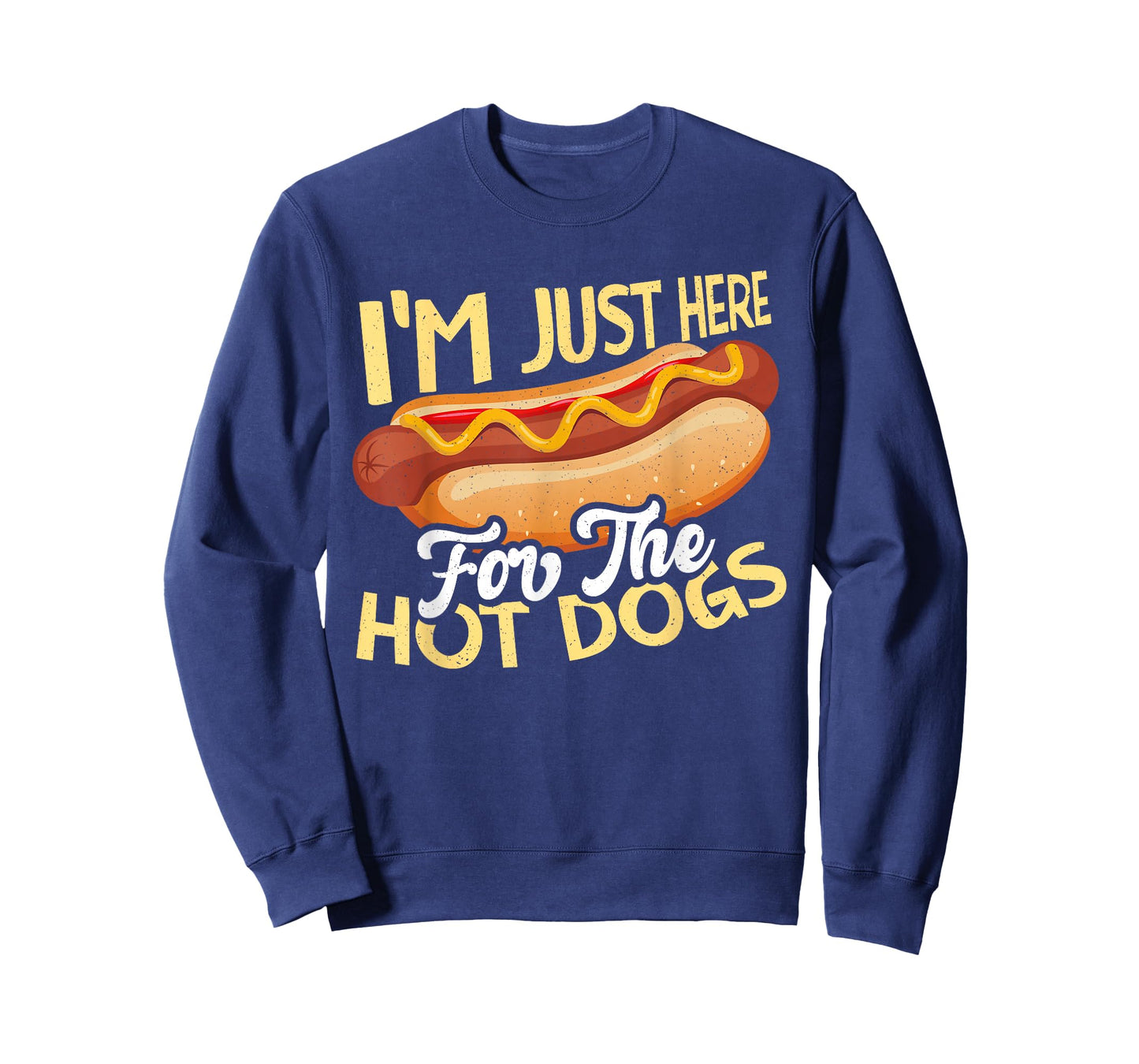 Funny Hot Dog Designs for Men Women and Kids I'm Just Here for the Hot Dogs Unisex T-Shirt Black Small