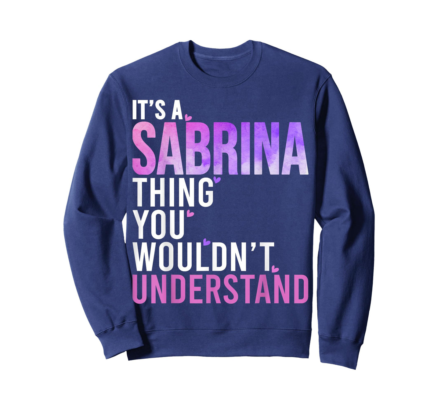 It's A Sabrina Thing You Wouldn't Understand Sabrina T-Shirt