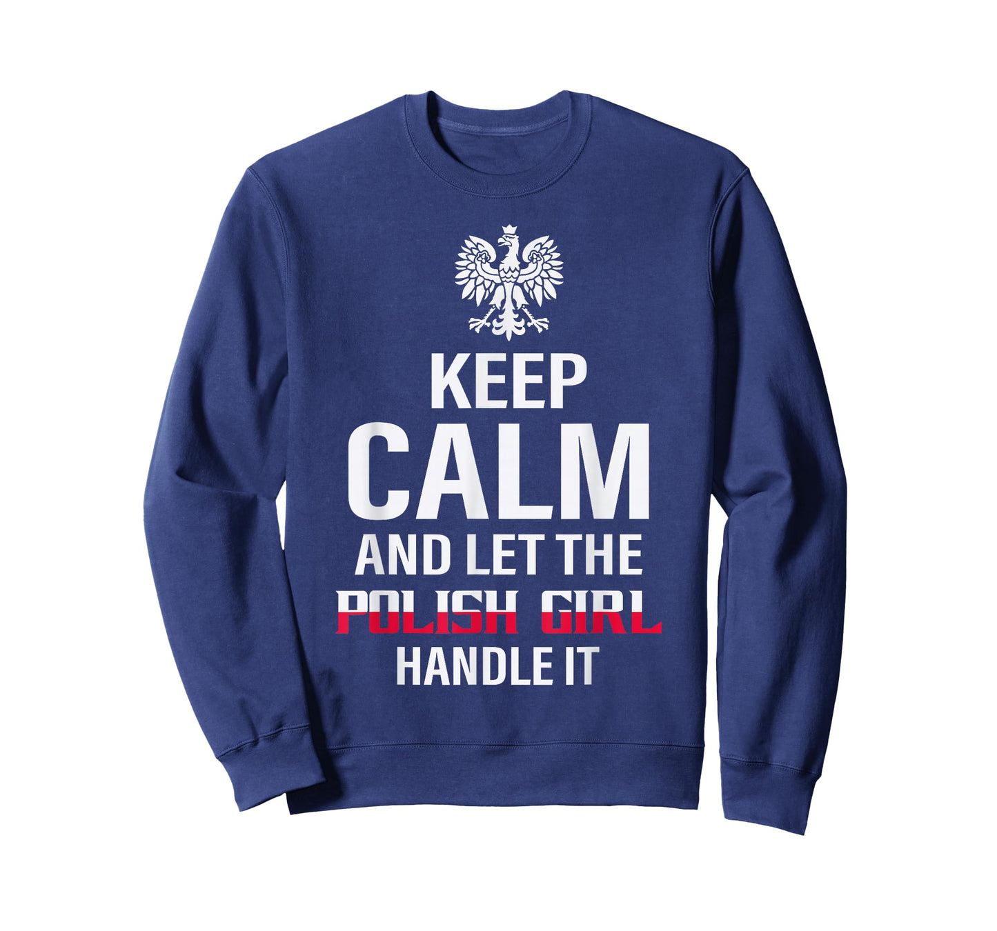 Pride Poland Polska Polish Outfits And Gifts Keep Calm And Let The Polish Girl Handle It Black Women's Classic Regular Fit Short Sleeve T-Shirt Small