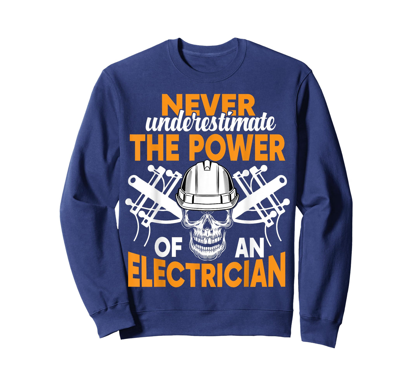 Never Underestimate The Power Of An Electrician T-Shirt