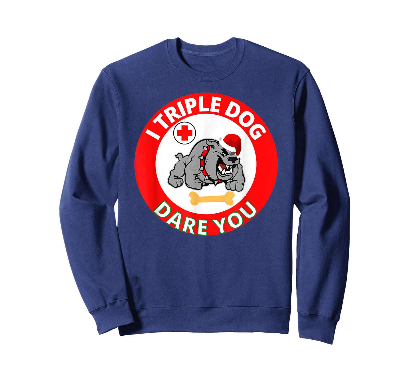 Funny I Triple Dog Dare You Mean Bull Dog Funny Saying T-Shirt