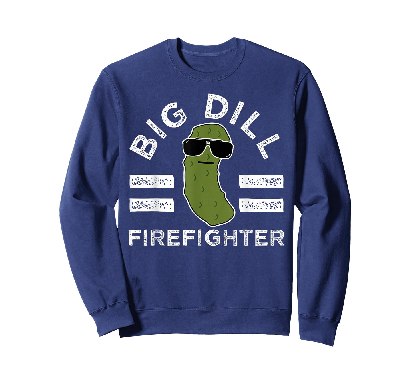 Pickle Pun Big Dill Firefighter Saying Firefighting Humor T-Shirt
