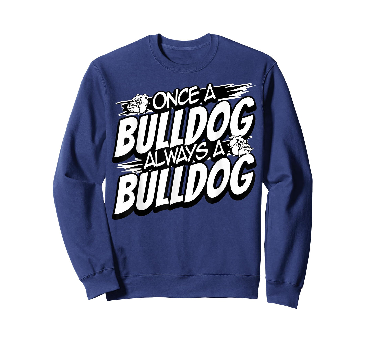 Always A Bulldog Back to School Spirit T-Shirt