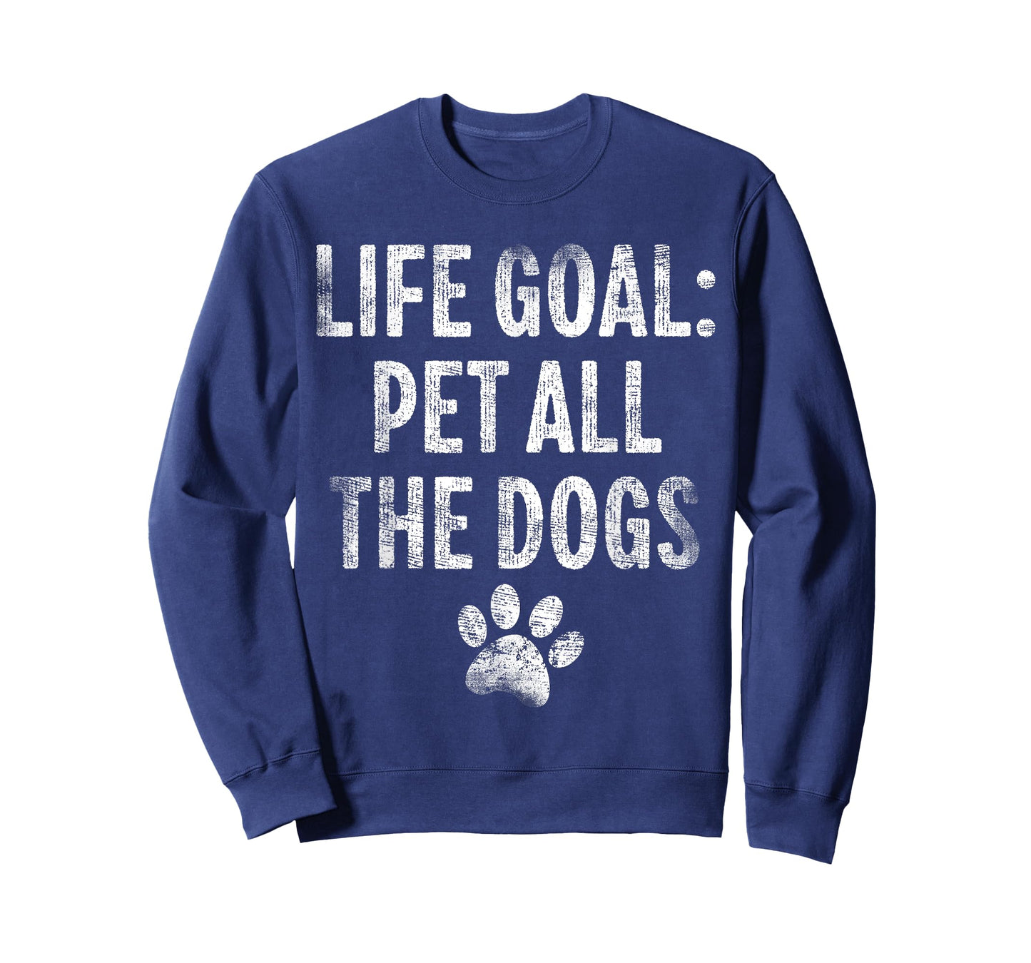 Life Goal Pet All The Dogs Funny Dog Lover Pet Puppy Owner T-Shirt for Men Women Girls Kids
