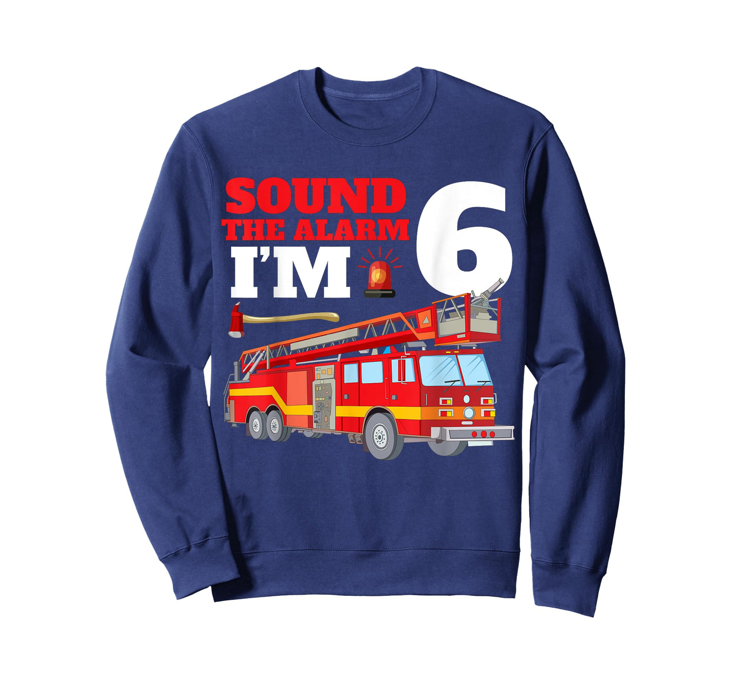 Sound The Alarm I'm 6th Birthday Fire Truck Firefighter 6 T-Shirt