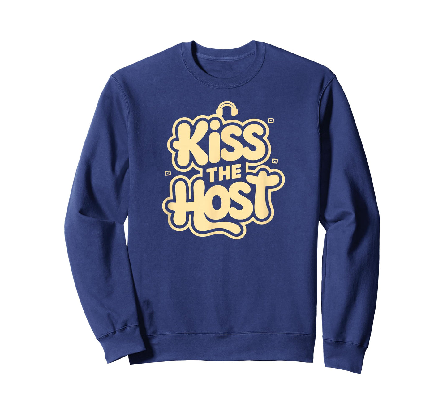 Kiss The Host Funny Telework Humor Novelty Home-Based Worker T-Shirt