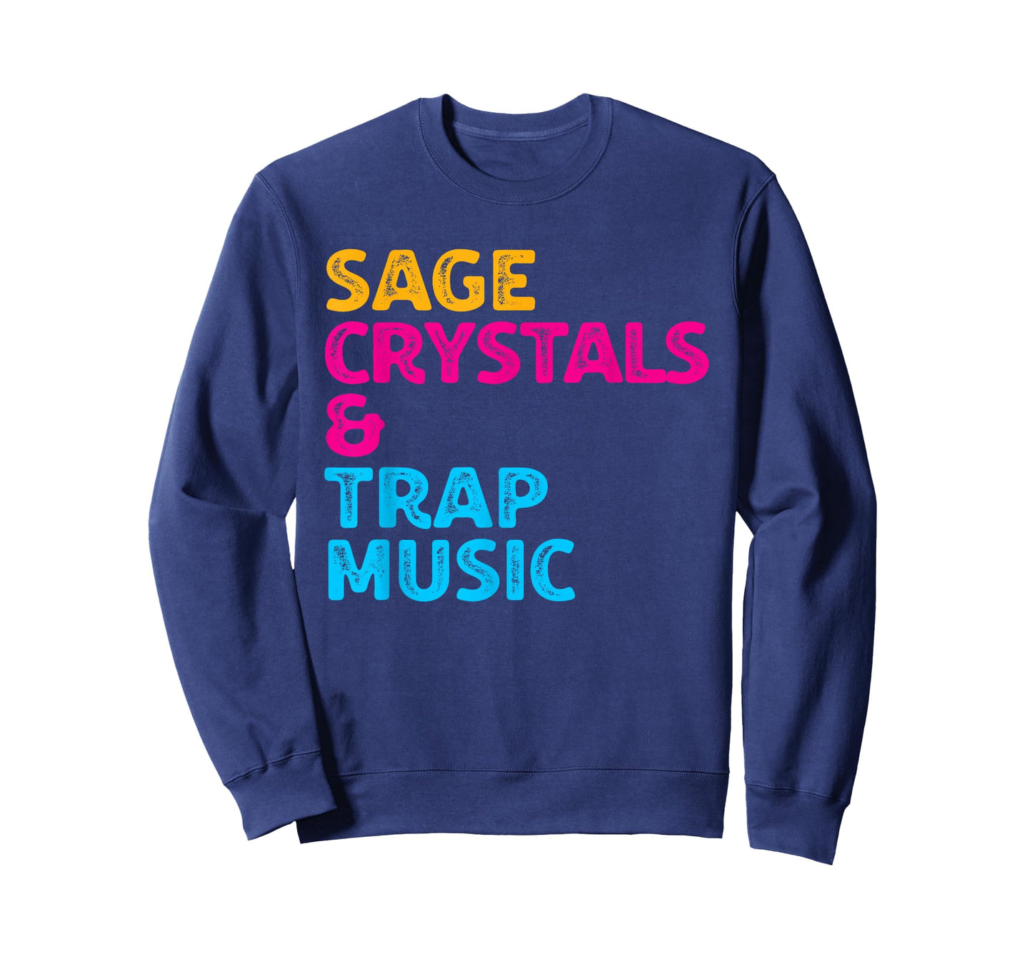 Sage Crystals and Trap Music T-Shirt T-Shirt