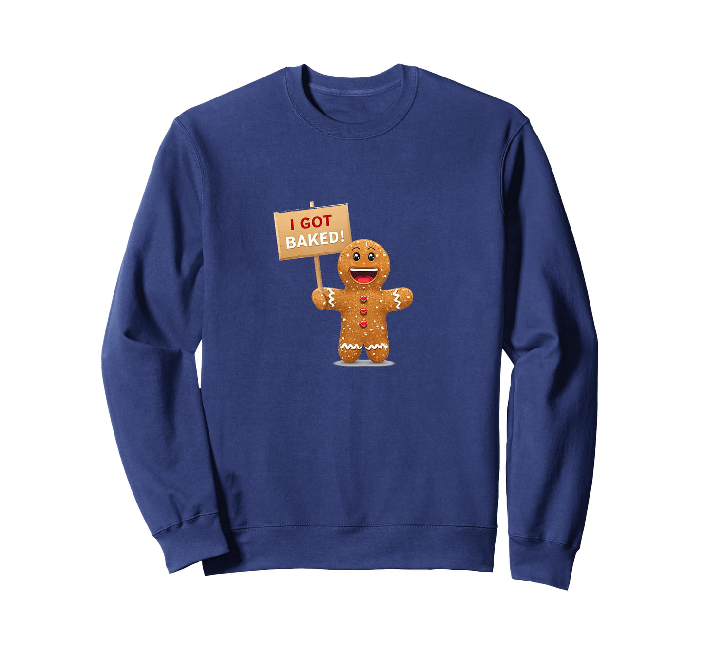 Funny I got Baked Sign with Gingerbread Cookie Man T-Shirt