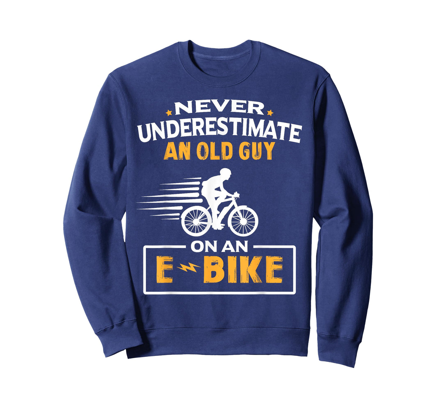 Never Underestimate An Old Guy On An E-Bike Biking T-Shirt