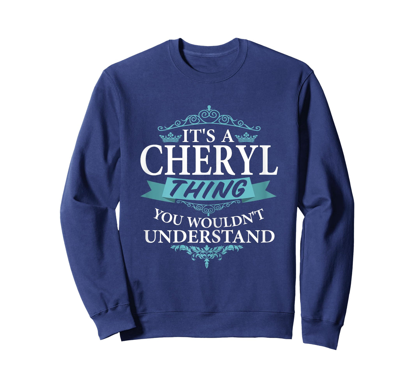It's a CHERYL Thing you wouldn't Understand V4 T-Shirt T-Shirt