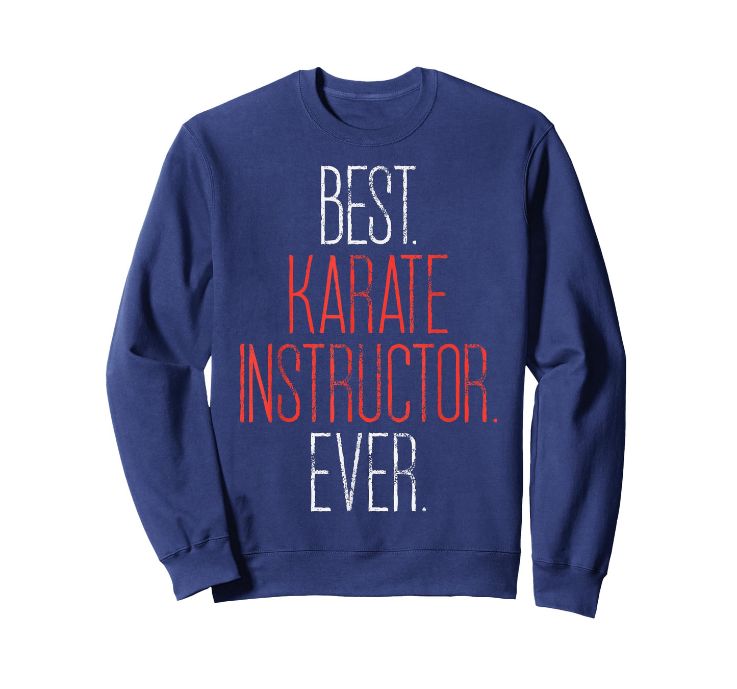 Best Karate Instructor Ever Martial Arts Teacher Sensei Gift T-Shirt