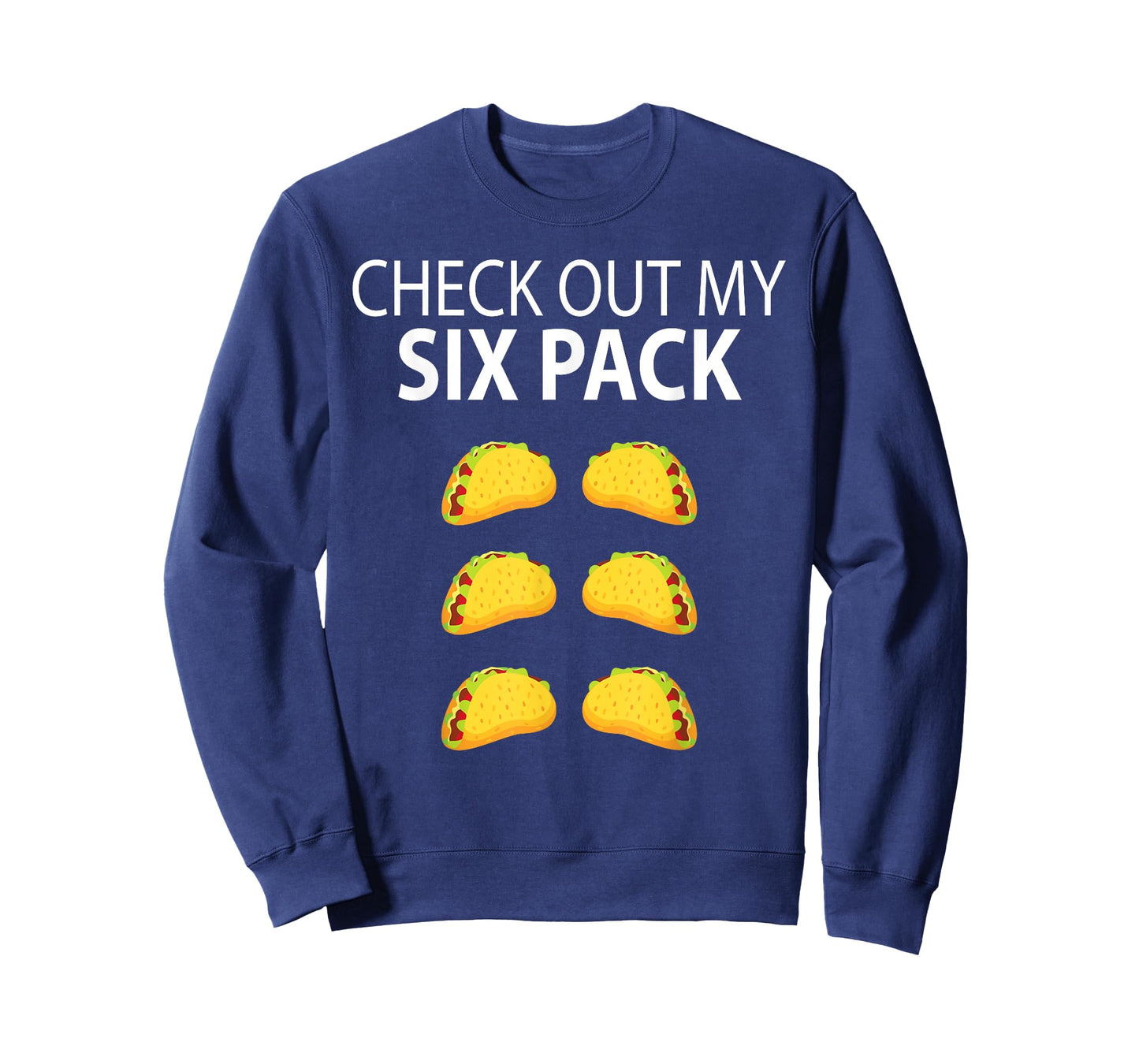 Check Out My Six Pack Funny Taco Shirt T-Shirt