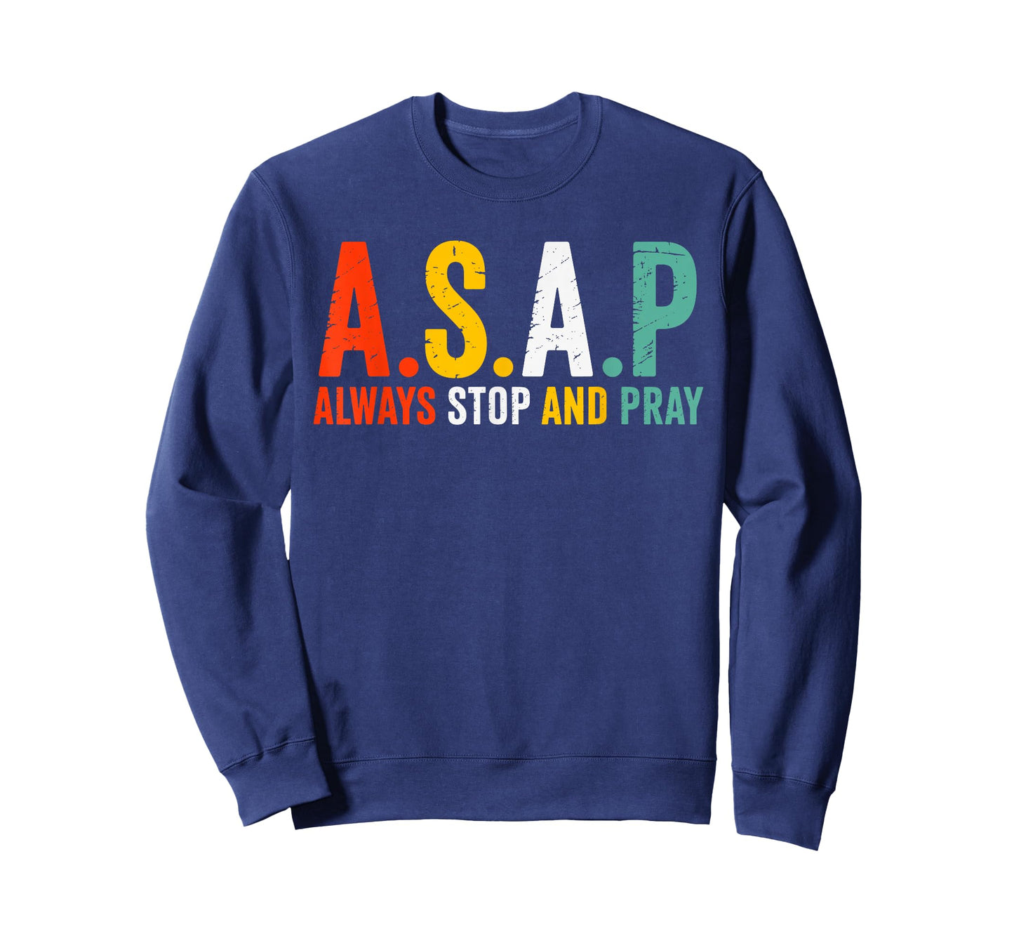 Always Stop And Pray Keep Calm And Pray Christian Believer T-Shirt