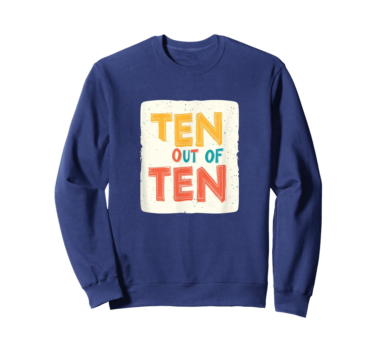Vibrant Ten Out of Ten Graphic T-Shirt