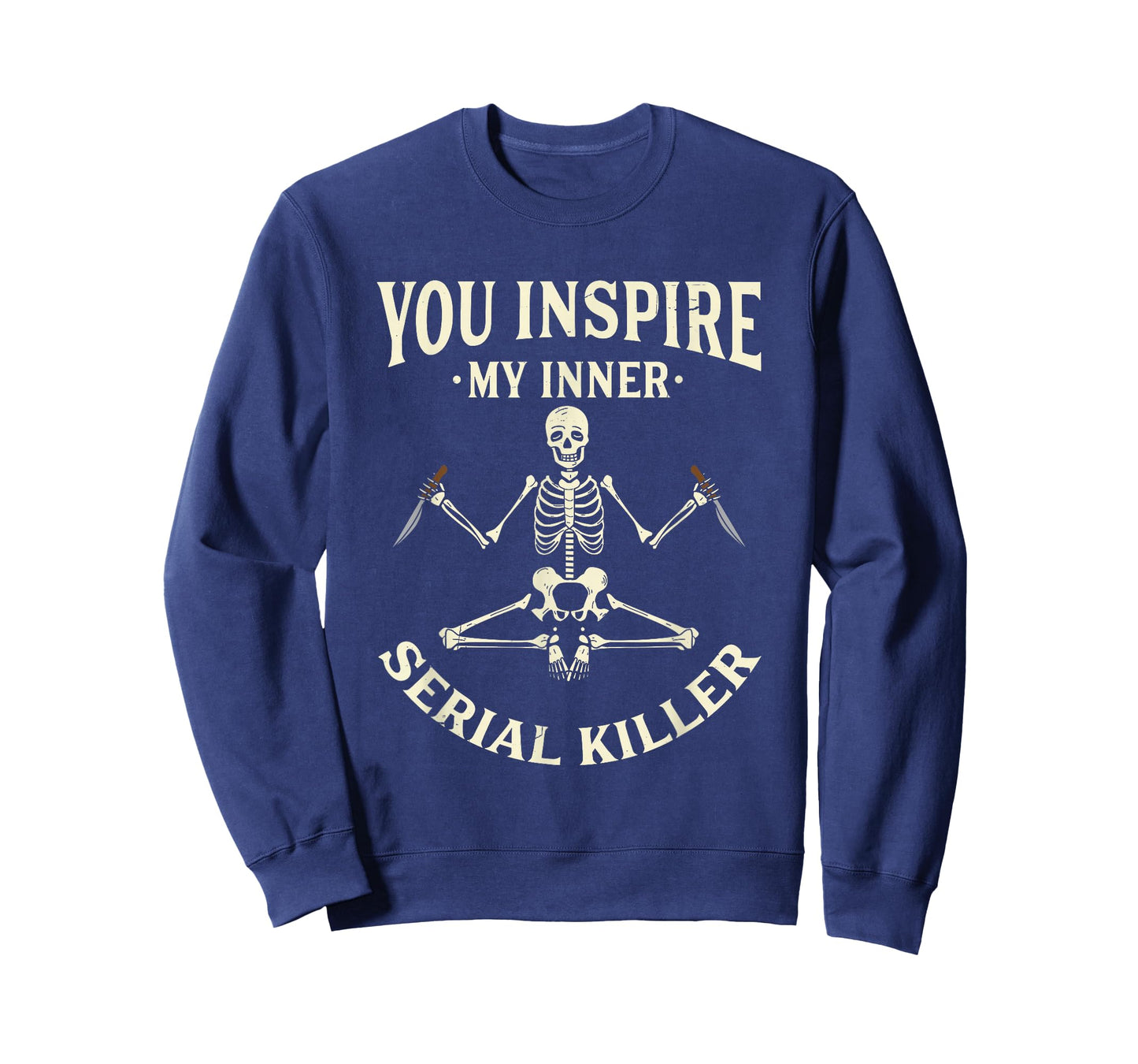Funny yoga tee shirts, You inspire my inner serial killer T-Shirt