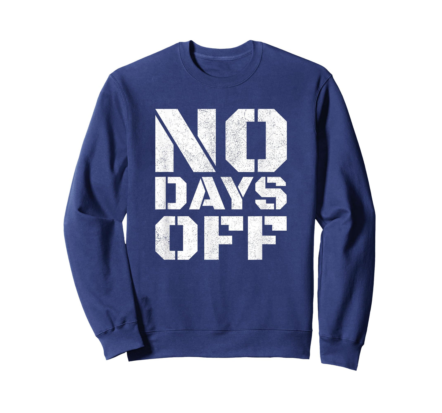 No Days Off T-Shirt Men Women Workout Fitness Exercise Gym T-Shirt