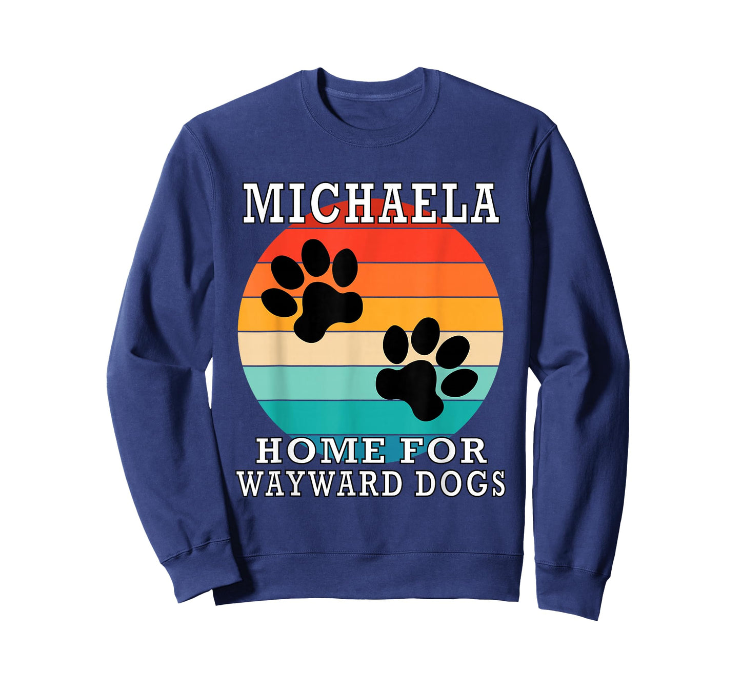 Michaela Home for Wayward Dogs Family Name T-Shirt