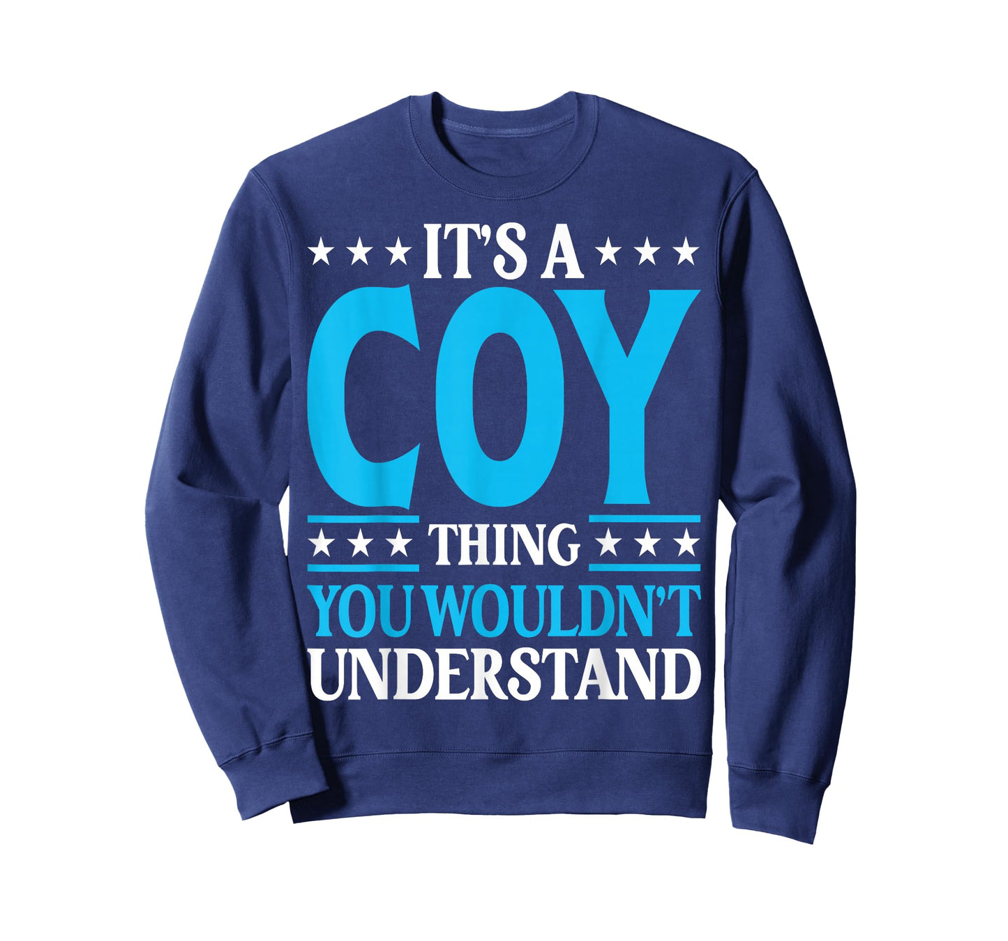 It's A Coy Thing Personal Name Funny Coy T-Shirt