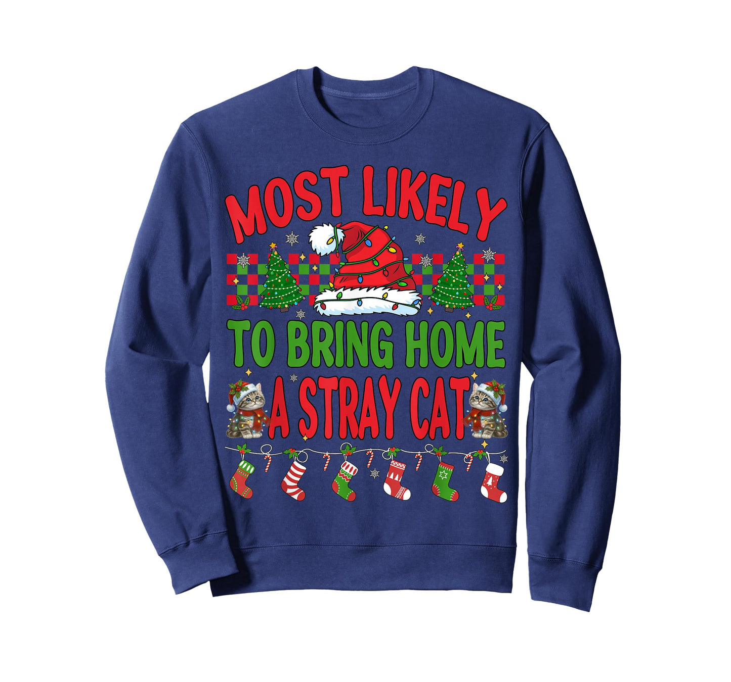 Most Likely to Bring Home A Stray Cat Matching Christmas Men T-Shirt