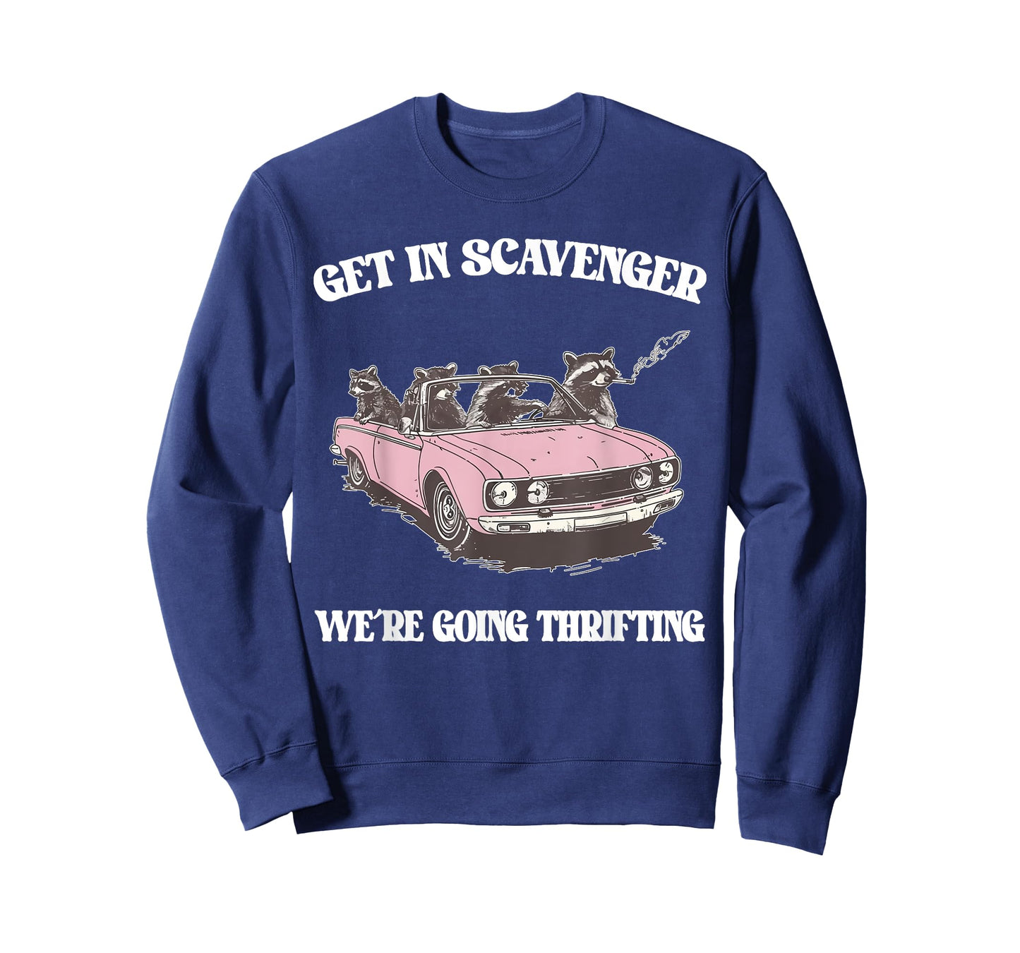 Get In Scavenger We're Going Thrifting Raccoon T-Shirt