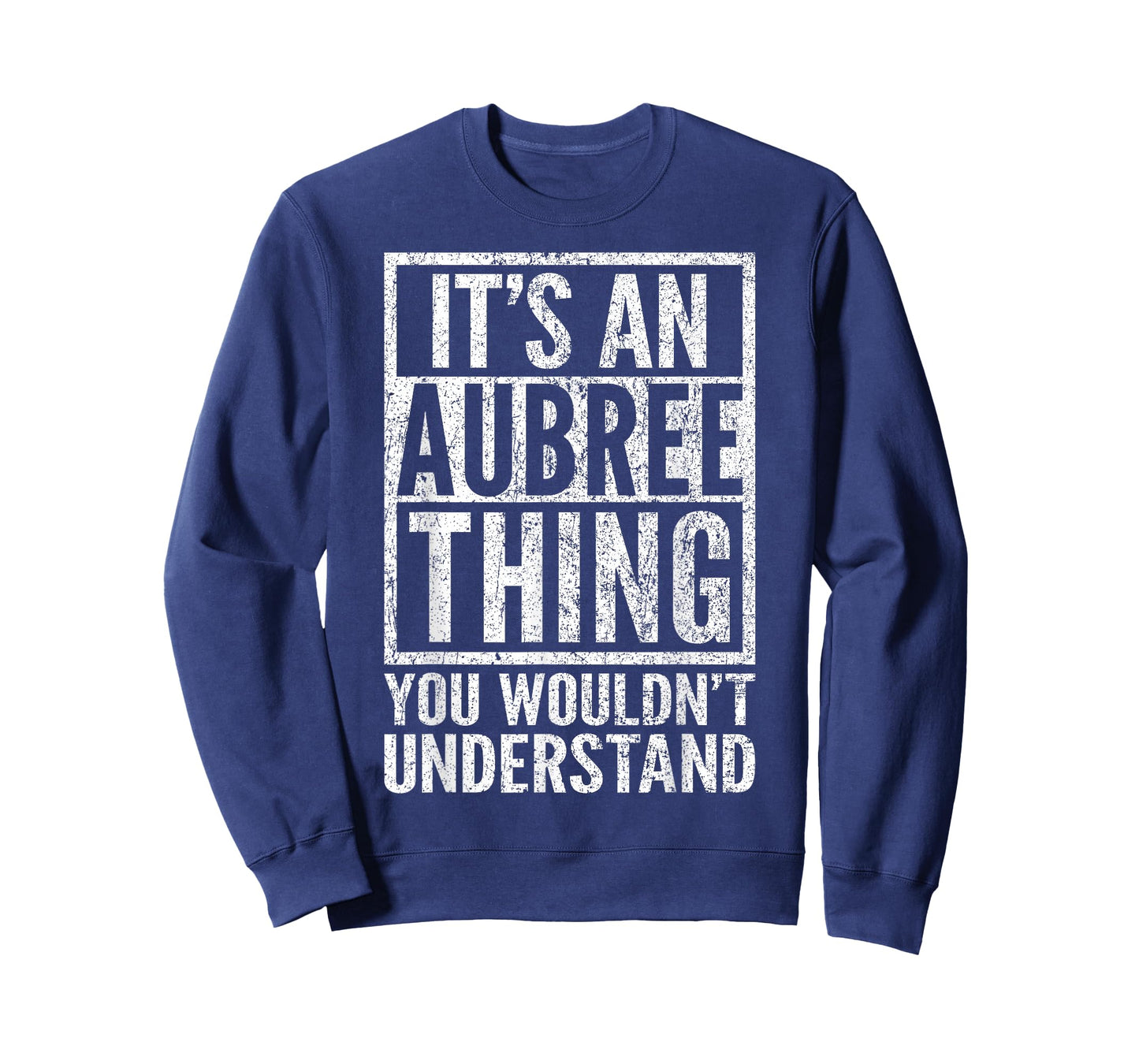 It's an Aubree Thing You Wouldn't Understand - Unique Name T-Shirt