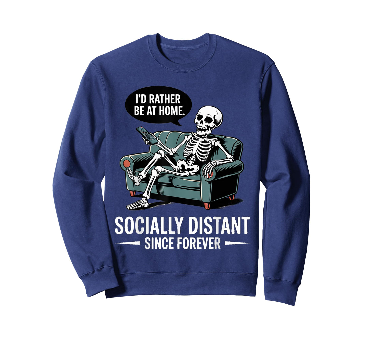 Rather Be Home Funny Sarcastic Skeleton Halloween T-Shirt