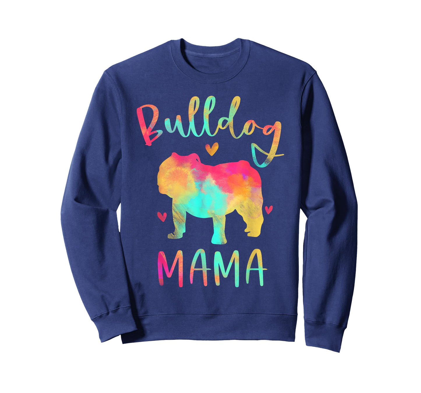 Bulldog Mama Colorful English Bulldog Gifts Dog Mom T-Shirt