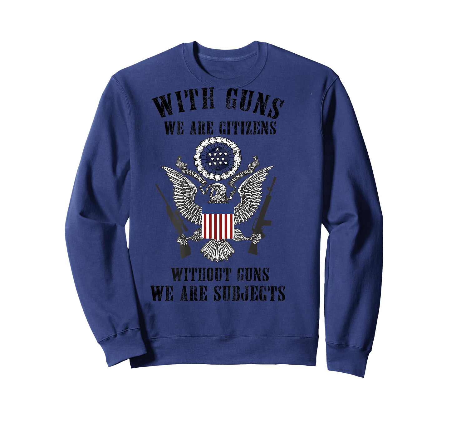 With Guns We Are Citizens Without Guns (on back) T-Shirt