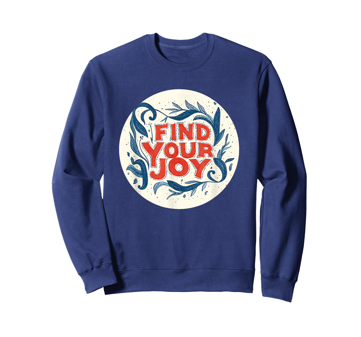 Nice Find your Joy Statement T-Shirt