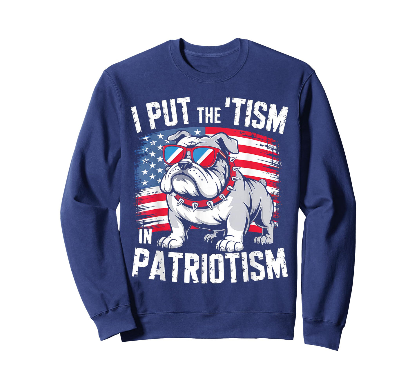 I Put The Tism in Patriotism English Bulldog T-Shirt