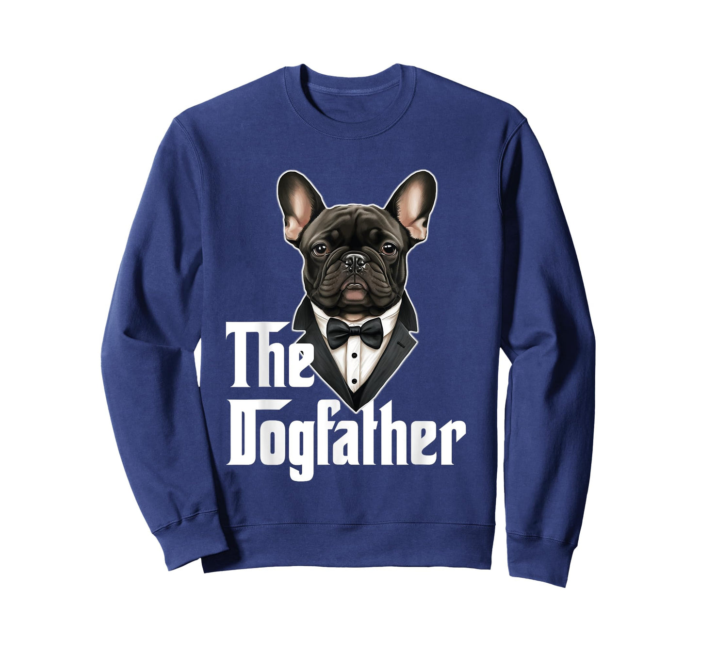 The Dogfather | French Bulldog Dad | Frenchie Papa Dog Owner T-Shirt