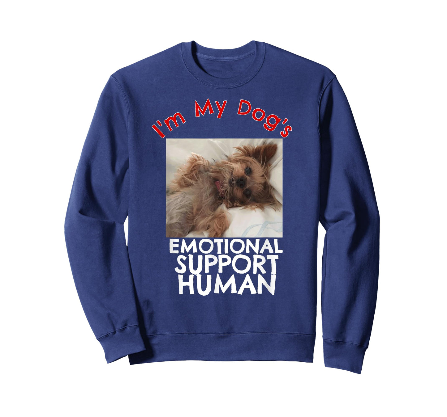 Yorkie Dog Emotional Support Human Funny Yorkshire T-Shirt